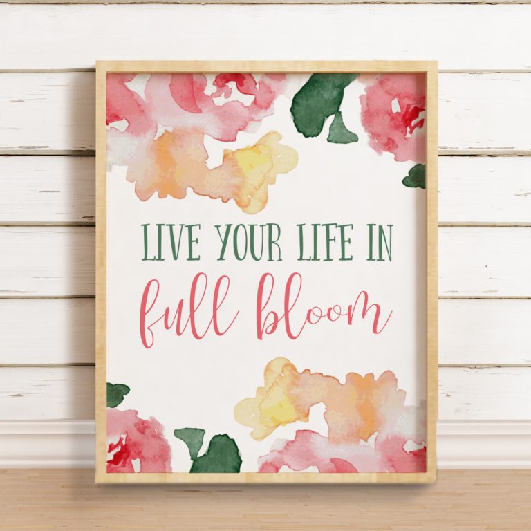 Live Your Life in Full Bloom Print – Southbound Market